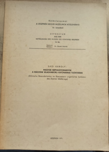 Sági Károly - Magyar néphagyományok a második világháború katonáinak tudatában
