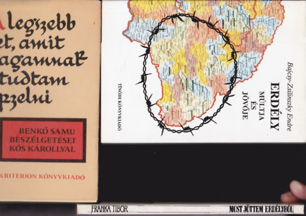 3 DB K�NYV "ERD�LY" T�M�BAN: Benk� Samu-K�s K�roly: A legszebb �let, amit magamnak el tudtam k�pzelni + Bajcsy-Zsilinszky E.:Erd�ly m�ltja �s j�v�je + Franka Tibor: Most j�ttem Erd�lyb�l