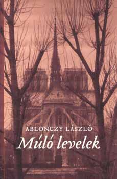 Ablonczy L�szl� - M�l� levelek - P�rizsb�l