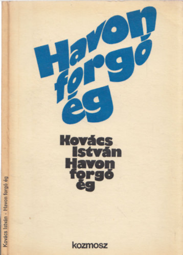 Kov�cs Istv�n - Havon forg� �g (Dedik�lt)