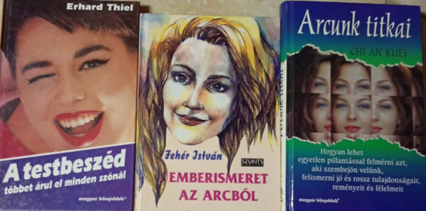 Chi An Kuei, Erhard Thiel Fehér István - 3 db. mű a testbeszéd, arctan, arcelemzés, fizionómia világából: Arcunk titkai, Emberismeret az arcból, A testbeszéd