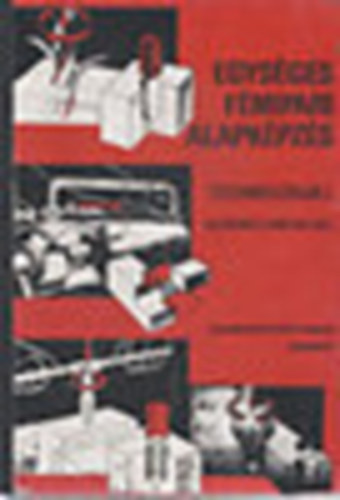 V�rhegyi Istv�n - Egys�ges F�mipari Alapk�pz�s - Technol�gia I.