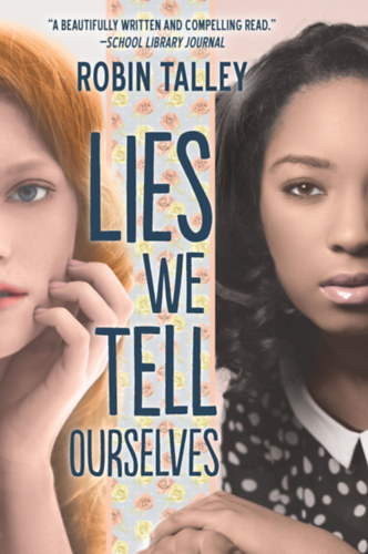 Robin Talley - Lies We Tell Ourselves