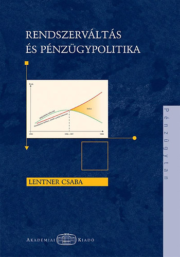 Lentner Csaba - Rendszerv�lt�s �s p�nz�gypolitika