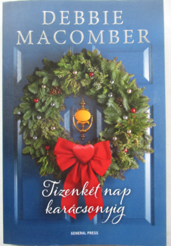 Debbie Macomber - Tizenkt nap karcsonyig