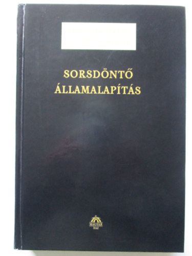 Badiny J�s Ferenc - A sorsd�nt� �llamalap�t�s