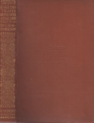 Ralph Waldo Emerson - English Traits, Representative men, and Other Essays