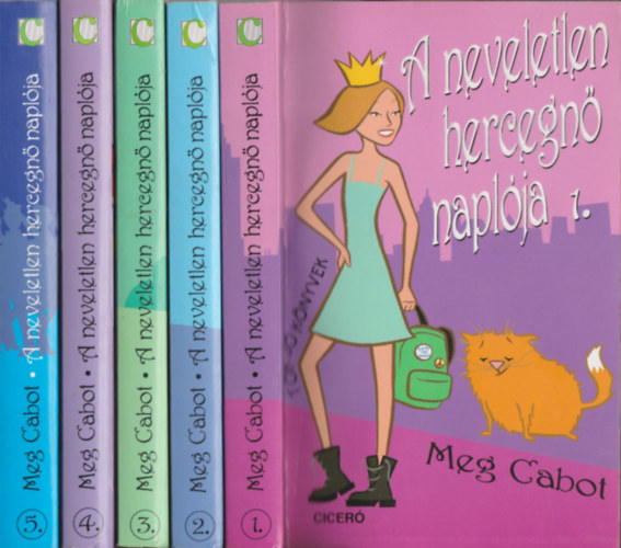 Meg Cabot - A neveletlen hercegn naplja 1-5.