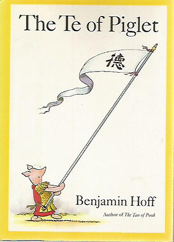 Benjamin Hoff - The Te of Piglet