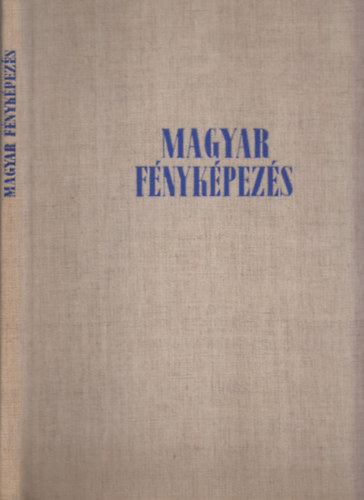 Rosner K�roly - Magyar f�nyk�pez�s 1939