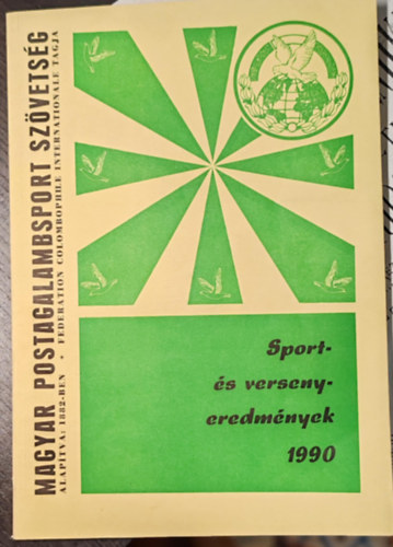 Magyar postagalamb szvetsg 1990, versenyeredmnyek