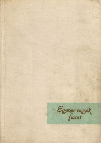 Beczássy Judit - Egyszer vagyok fiatal