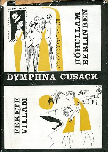 Dymphna Cusack - Hhullm Berlinben o Fekete Villm