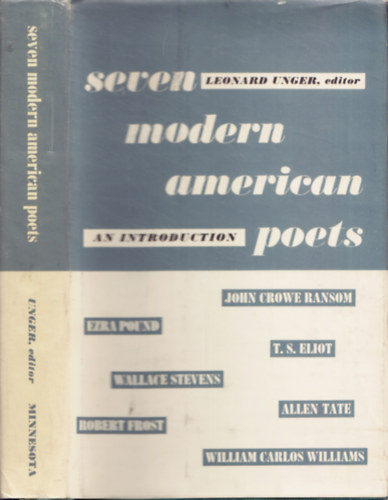 Leonard Unger (editor) - Seven Modern American Poets - An Introduction