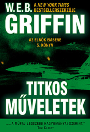 W. E. B. Griffin - Titkos m�veletek