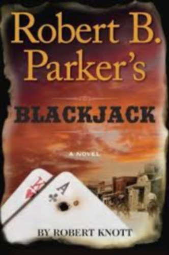 Robert Knott - Robert B. Parker's - Blackjack