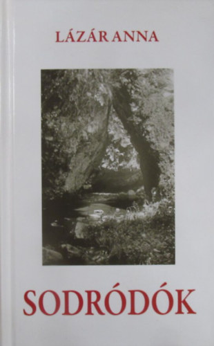Lázár Anna - Sodródók