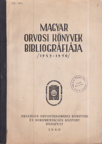 Magyar orvosi k�nyvek bibliogr�fi�ja (1945-1956)