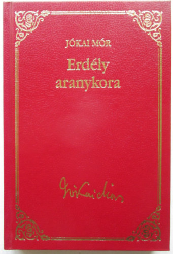 J�kai M�r - Erd�ly aranykora