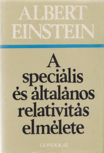 Albert Einstein - A specilis s ltalnos relativits elmlete