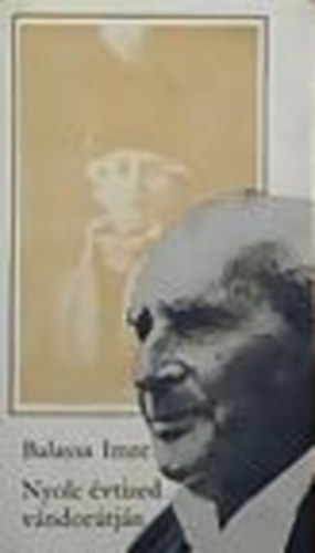 Balassa Imre - Nyolc vtized vndortjn