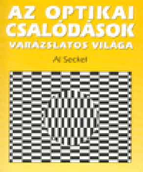 Al Seckel - Az optikai csaldsok varzslatos vilga