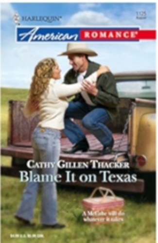 Cathy Gillen Thacker - Blame It On Texas