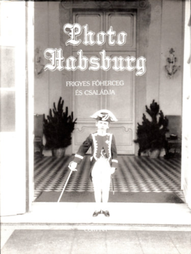 Heiszler-Szak�cs-V�r�s - Photo Habsburg - Frigyes f�herceg �s csal�dja