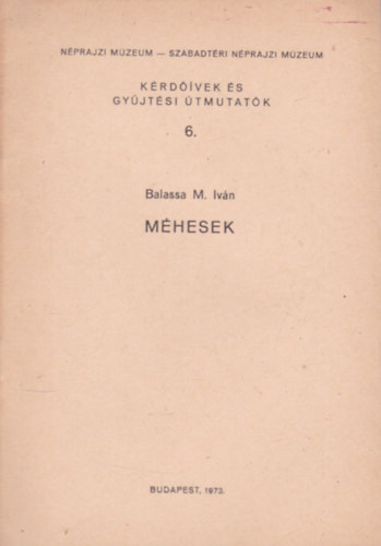 Balassa M. Iv�n - M�hesek (K�rd��vek �s gy�jt�si �tmutat�k 6.)