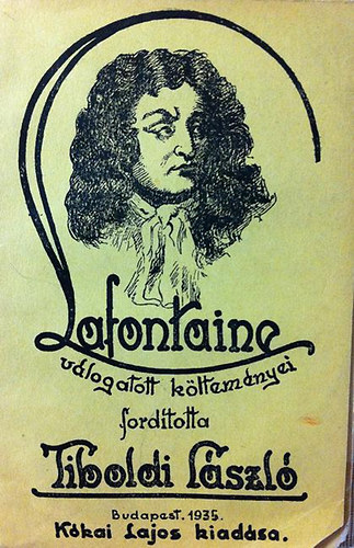 Tiboldi L�szl�  (ford.) - Lafontaine v�logatott k�ltem�nyei