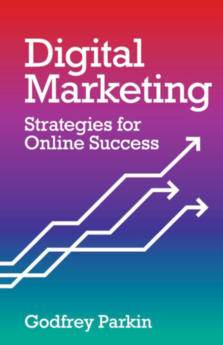 Digital Marketing: Strategies for Online Success