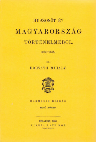 Horvth MIhly - Huszont v Magyarorszg trtnelmbl 1823-tl 1848-ig III.