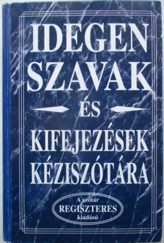Knyvmves Knyvkiad - Idegen szavak s kifejezsek kzisztra