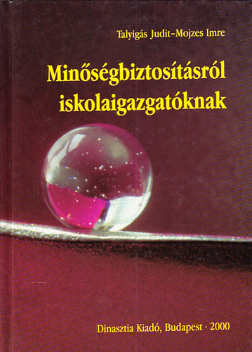 Talyigs Judit; Mojzes Imre - Minsgbiztostsrl iskolaigazgatknak