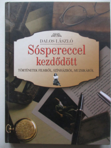 Dalos Lszl - Sspereccel kezddtt
