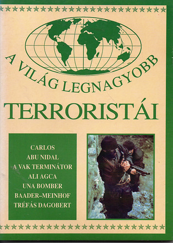 A vilg legnagyobb terroristi