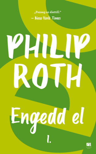 Philip Roth - Engedd el I.-II.