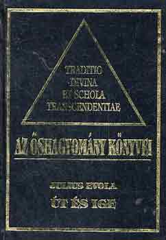 Julius Evola - Út és ige