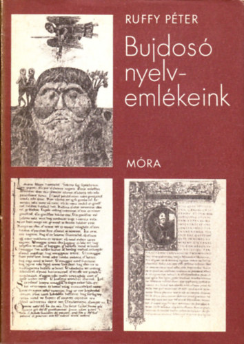 Ruffy Péter - Bujdosó nyelvemlékeink