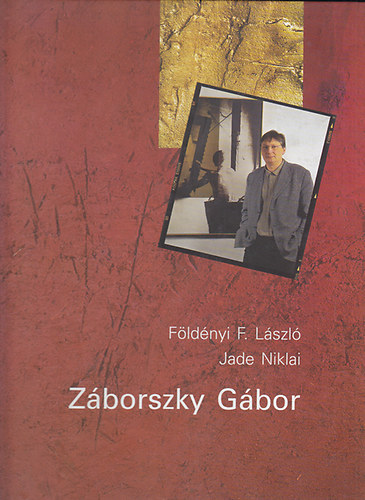 Fldnyi F. Lszl; Jade Niklai - Zborszky gbor (dediklt) (ktnyelv)