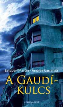 Andreu Carranza Esteban Martn - A Gaud-kulcs