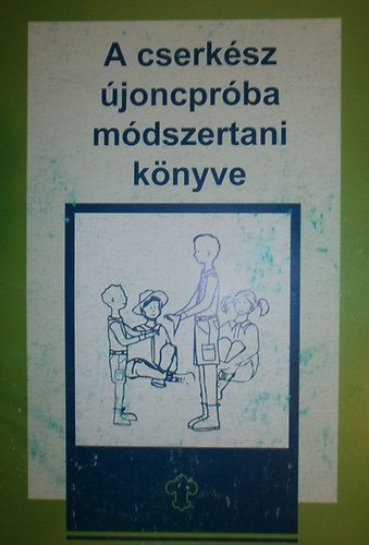 Keresztes Pl - A cserksz joncprba mdszertani knyve