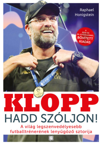 Raphael Honigstein - Klopp - Hadd szóljon!