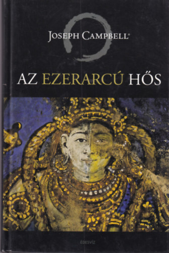 Joseph Campbell - Az ezerarcú hős