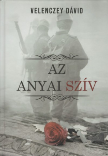 Velenczey D�vid - Az anyai sz�v