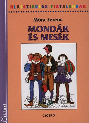 Mra Ferenc - Mondk s mesk
