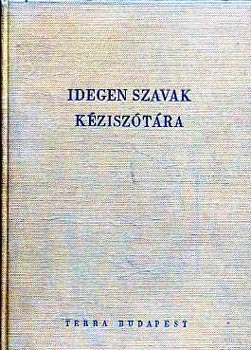 Bakos Ferenc  (szerk.) - Idegen szavak k�zisz�t�ra