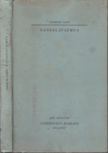 Gogol�k Lajos - P�nszl�vizmus (K�k k�nyvek)
