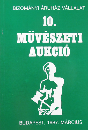 BV: 10. mvszeti aukci 1987. mrcius