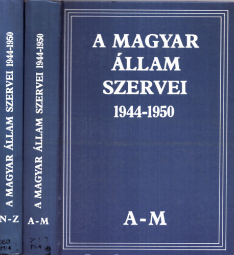 M�ller V.-G. Vass I.  (szerk.) - A magyar �llam szervei 1944-1950 I-II.
